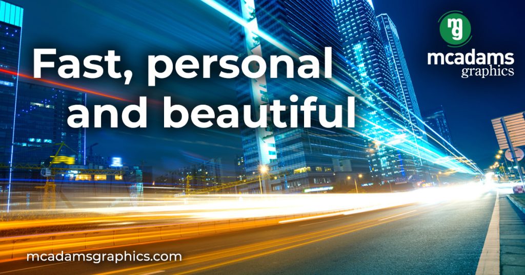 Fast, personal and beautiful