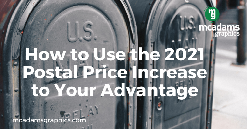 How to Use the 2021 Postal Price Increase to Your Advantage