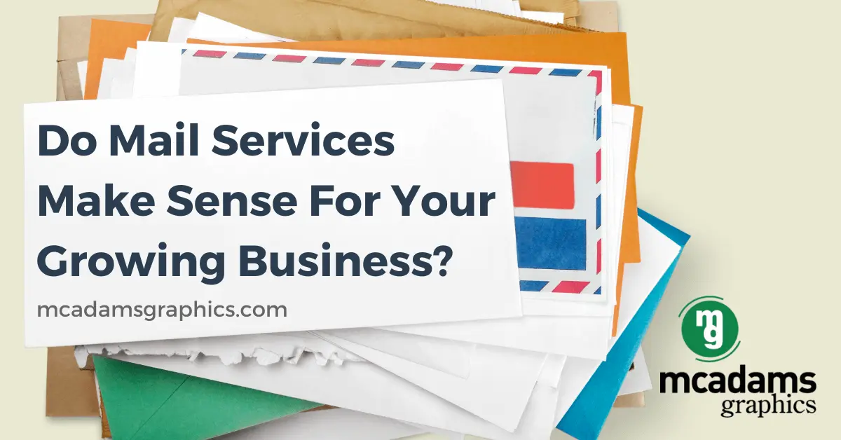 Mail Services: Do They Make Sense for Your Growing Business?