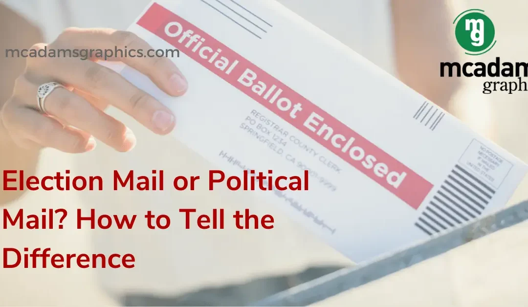 Election Mail or Political Mail? How to Tell the Difference