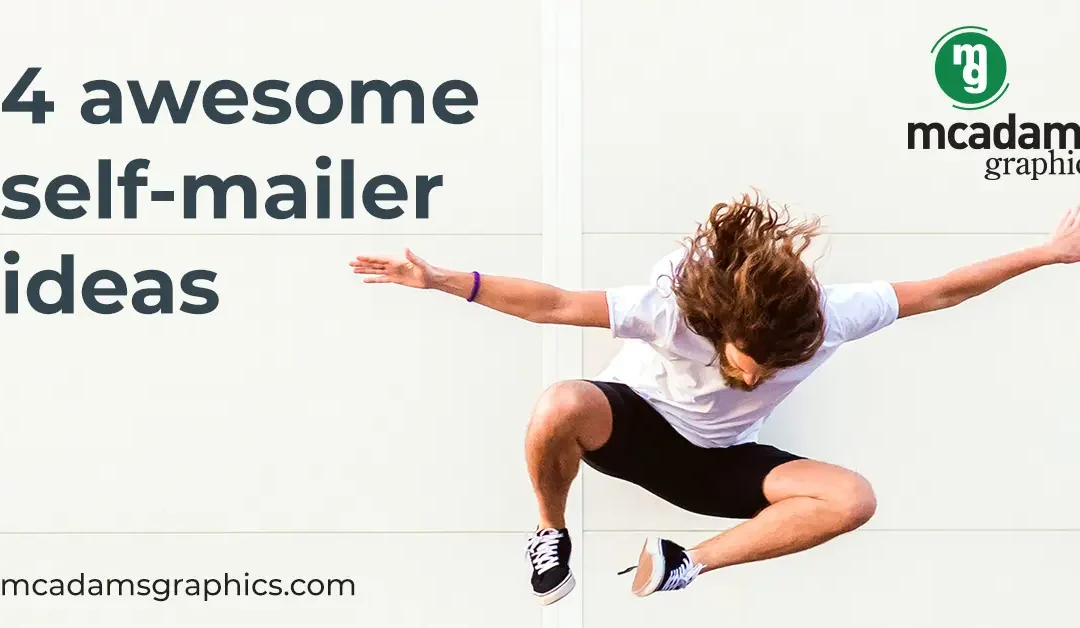 4 Awesome Self-Mailer Ideas For Your Next Direct Mail Campaign