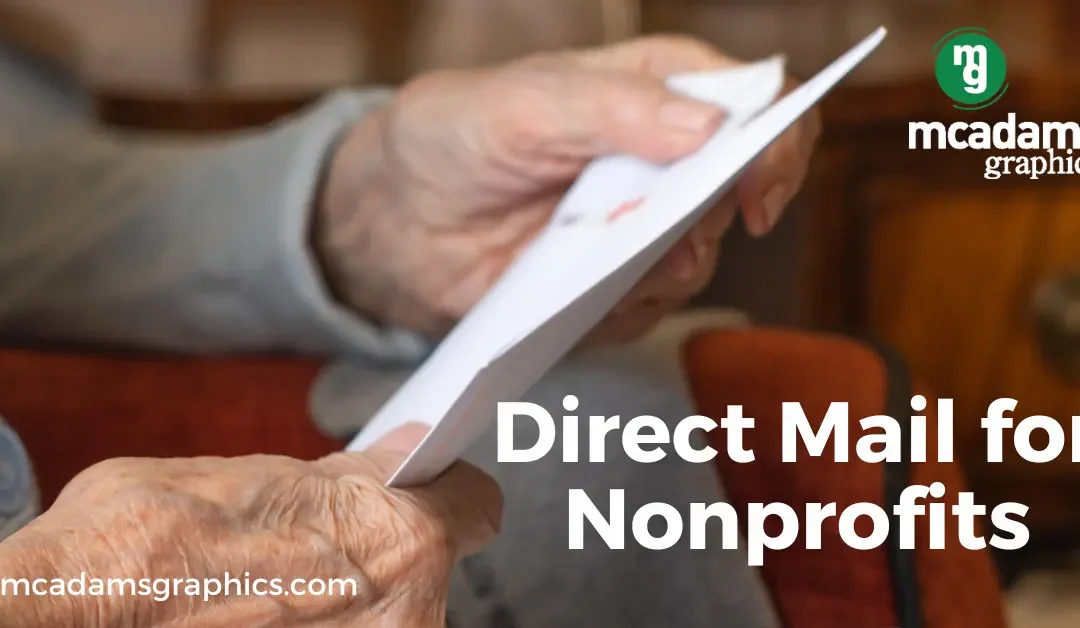 Direct Mail for Nonprofits: A Powerful Tool in the Digital Age