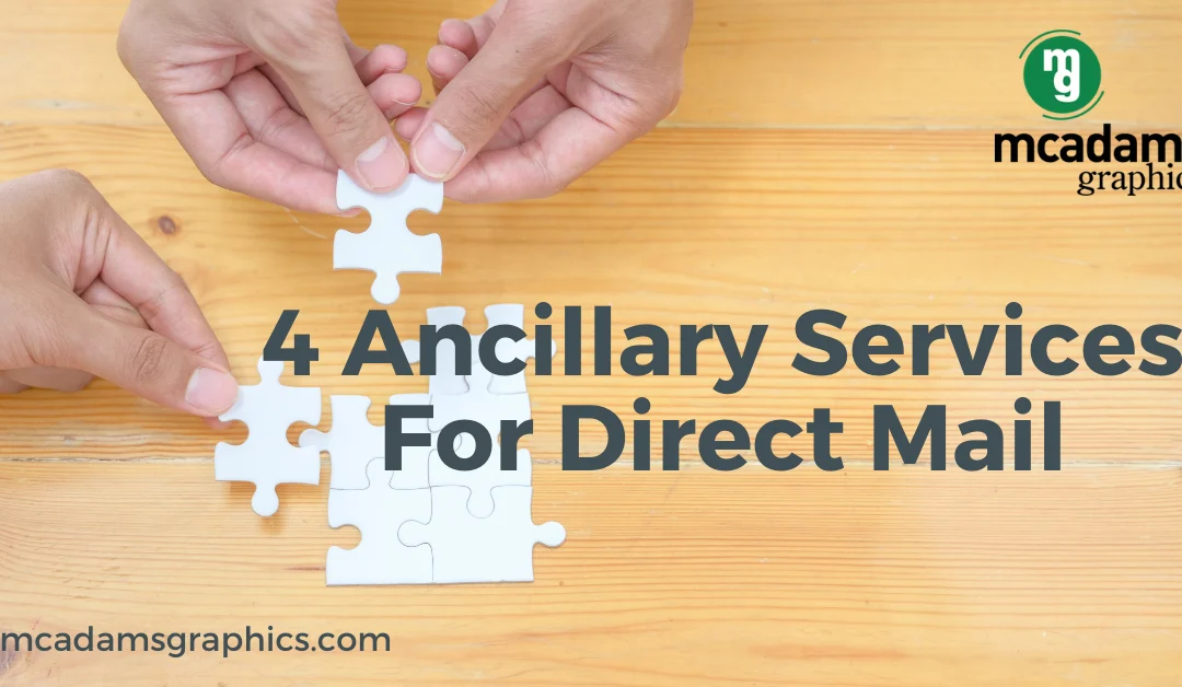 4 Ancillary Services That Maximize Your Direct Mail Campaign