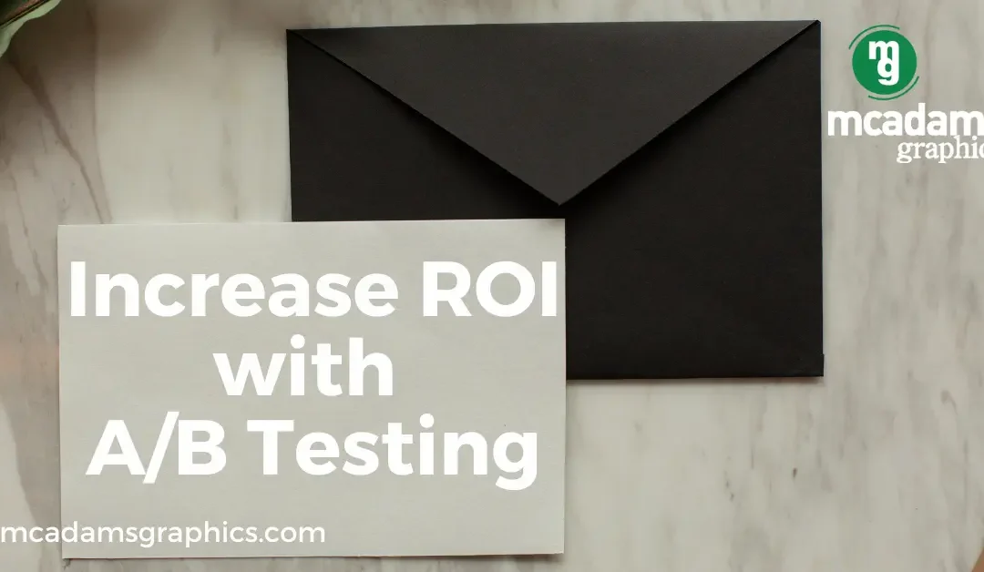Increase Your ROI with These 5 A/B Testing Variables