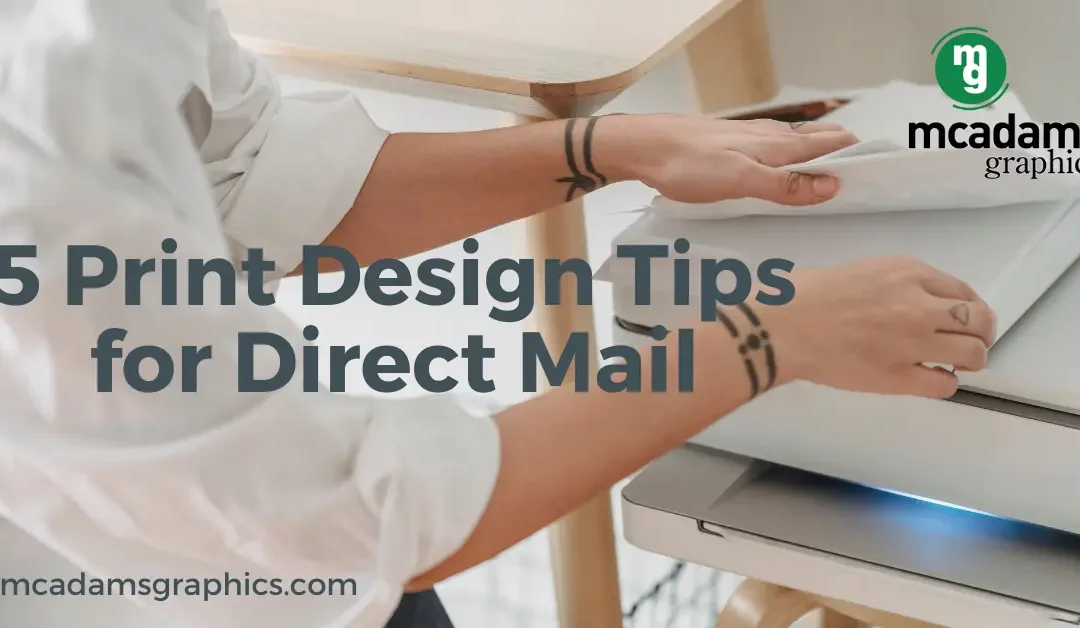 Five Strategies for Effective Print Design in Direct Mail