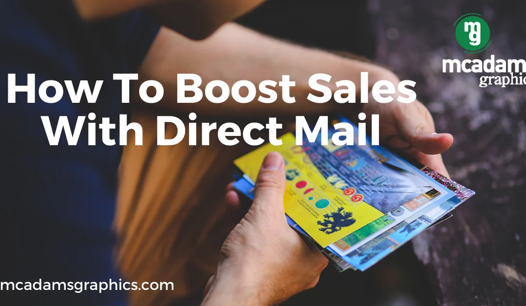 How to Boost Sales with a Direct Mail Campaign